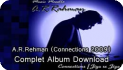 A.R.Rahman - Connections (2009) Hindi Album Mp3 Download
