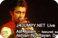 Akhian Nu Rayan Dee (Live) by Atif Aslam - download mp3