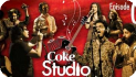 Coke Studio - Season 02 - Episode04 [download Audios/Videos NOW]
