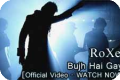 Roxen Band - Bujh Hai Gaya -  [Official Video - WATCH NOW] 