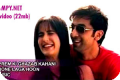 Tera Hone Laga Hoon (Video Download) - Ajab Prem Ki Ghazab Kahani