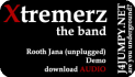 Rooh Jana (demo audio) by Xtremerz Band